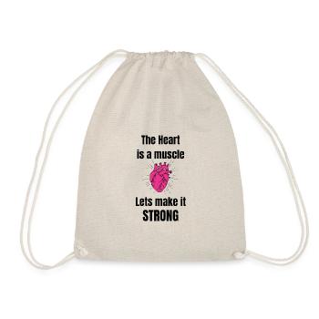 The heart is a muscle! - Drawstring Bag - nature - Front
