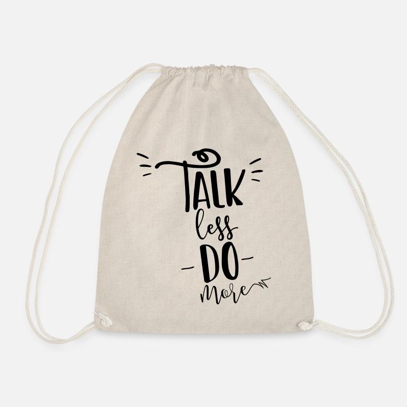 Talk less do more! - Turnbeutel - Natur