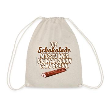 Schokolade musste weg - Turnbeutel - Natur - Vorne