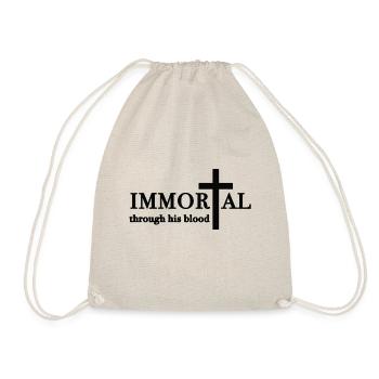 Immortal through HIS blood - Turnbeutel - Natur - Vorne