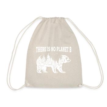 Es gibt keinen Planet B Geschenk Bärenschutz - Turnbeutel - Natur - Vorne