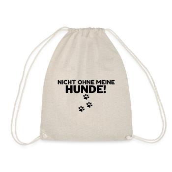 Nicht Ohne Meine Hunde Hundefreund Hundeliebhaber - Turnbeutel - Natur - Vorne
