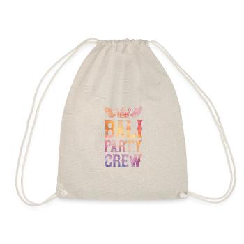 Bali Party Crew Saying - Drawstring Bag - nature - Front