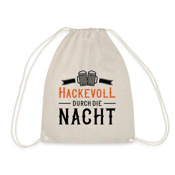 hackevoll durch die nacht bier spruch - Turnbeutel - Natur - Vorne