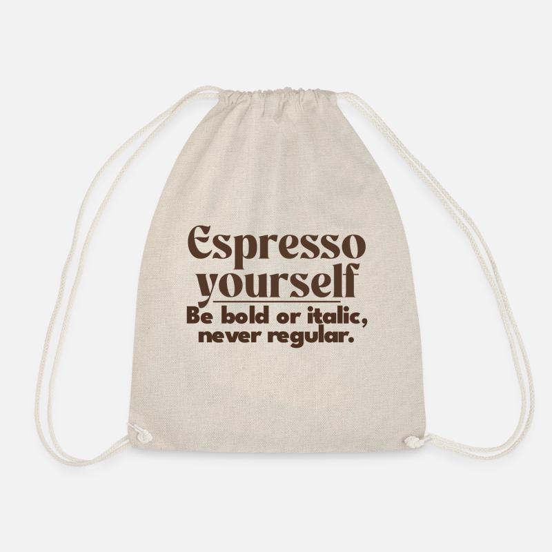 espresso yourself - Turnbeutel - Natur