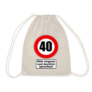 40. Geburtstag Verkehrsschild Achtung Geschenk - Turnbeutel - Natur - Vorne