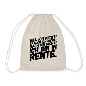 Rentner Rentnerin Lustige Sprüche Will Nicht - Turnbeutel - Natur - Vorne