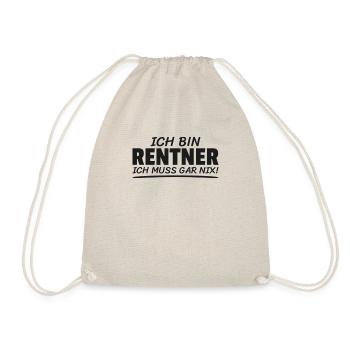 Ich Bin Rentner Ich Muss Gar Nix Ruhestand Rente - Turnbeutel - Natur - Vorne