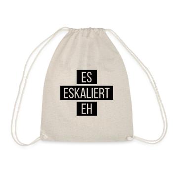 ES ESKALIERT EH ESKALATION PARTY SAUFEN TRINKEN - Turnbeutel - Natur - Vorne