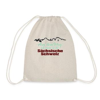 Aus dem Weg ich muss in die Sächsische Schweiz - Turnbeutel - Natur - Vorne