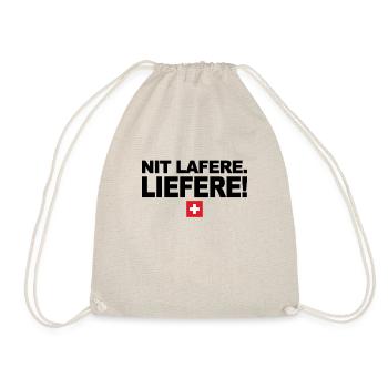 Nit lafere. Liefere! Lustige Schweizer Sprüche CH - Turnbeutel - Natur - Vorne
