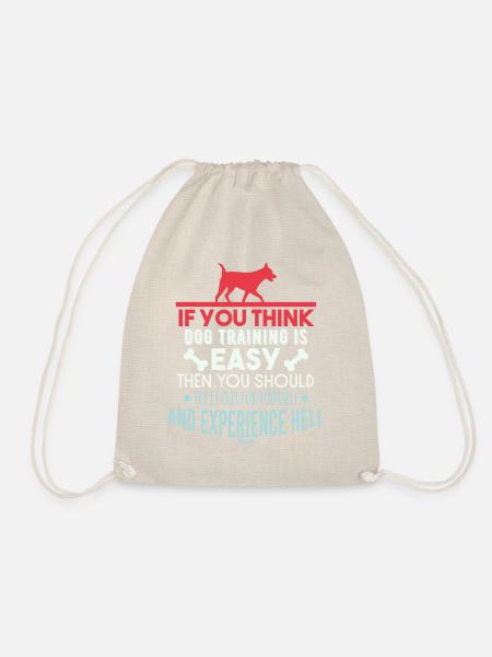 Dog training saying - Drawstring Bag - nature