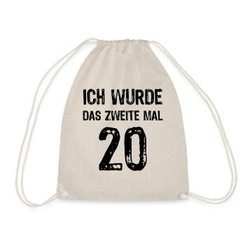 Zweite mal 20 40. Geburtstag witziger Spruch - Turnbeutel - Natur - Vorne