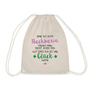 Ich hatte Glück Nachbarin Geschenk Spruch - Turnbeutel - Natur - Vorne