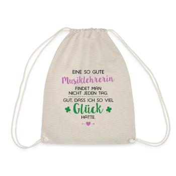 Ich hatte Glück Musiklehrerin Geschenk Spruch - Turnbeutel - Natur - Vorne