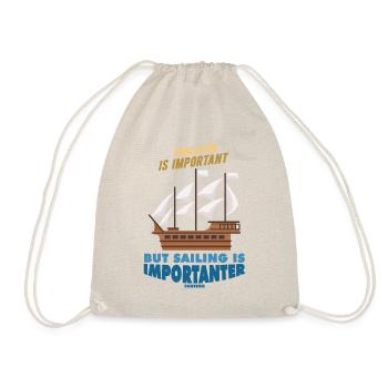 Education Is Important But Sailing Is Importanter - Turnbeutel - Natur - Vorne