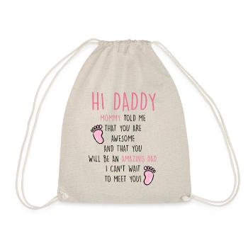 Hi Daddy You Are Awesome Bodysuit Amazing Dad - Turnbeutel - Natur - Vorne