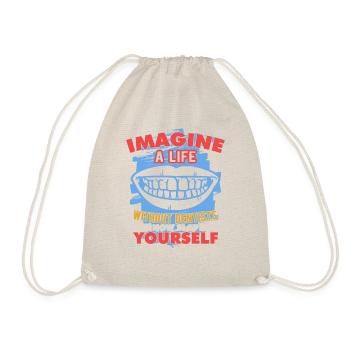 Imagine A Life Without Dentists Now Slap Yourself - Drawstring Bag - nature - Front