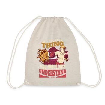 It's A Boxing Thing You Wouldn't Understand - Turnbeutel - Natur - Vorne