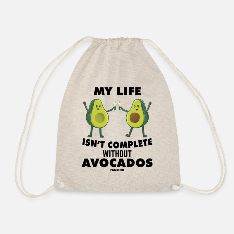 My Life Isn't Complete Without Avocados - Turnbeutel - Natur