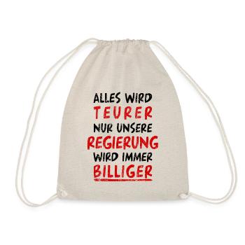 Regierung Politik Teurer Billiger Spruch Sprüche - Turnbeutel - Natur - Vorne