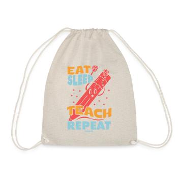 Eat Sleep Teach Repeat - Drawstring Bag - nature - Front