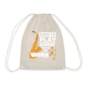 Né pour jouer du saxophone forcé de travailler - Sac de sport léger - nature - Devant