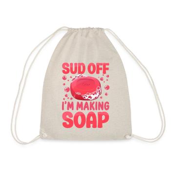 Soap Making Crafting Sud Off I'm - Drawstring Bag - nature - Front