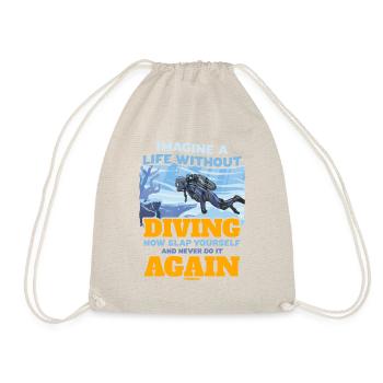 Imagine A Life Without Diving - Turnbeutel - Natur - Vorne