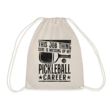 Pickleball This Job Thing Sure Is - Drawstring Bag - nature - Front