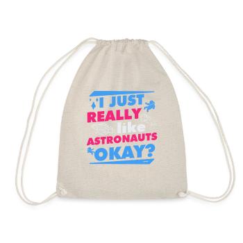 I just like astronauts - Drawstring Bag - nature - Front