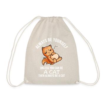 Always Be Yourself Cat - Drawstring Bag - nature - Front