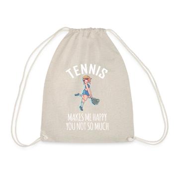 Tennis Makes Me Happy You Not So Much - Drawstring Bag - nature - Front