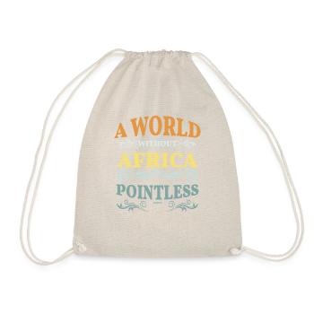 A world without Africa is meaningless - Drawstring Bag - nature - Front