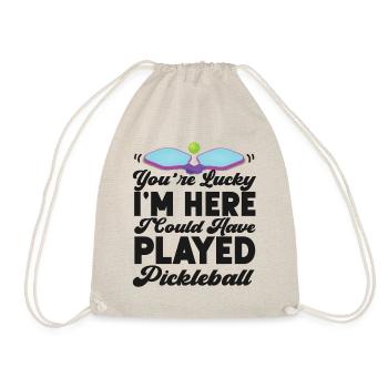 Pickleball Tu as de la chance que je sois là I - Sac de sport léger - nature - Devant