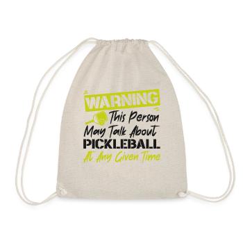 Pickleball Warning This Person May - Drawstring Bag - nature - Front