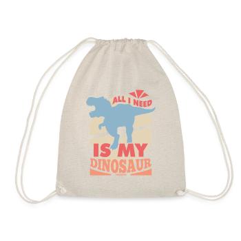All I Need Is My Dinosaur - Turnbeutel - Natur - Vorne
