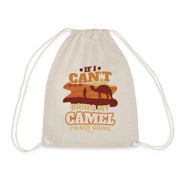 If I Can't Bring My Camel I'm Not Going - Turnbeutel - Natur - Vorne