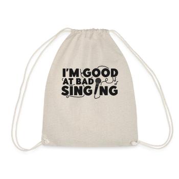 Karaoke Singer I'm Good At Bad - Drawstring Bag - nature - Front