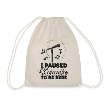 Karaoke Singer I Paused Karaoke To - Turnbeutel - Natur - Vorne