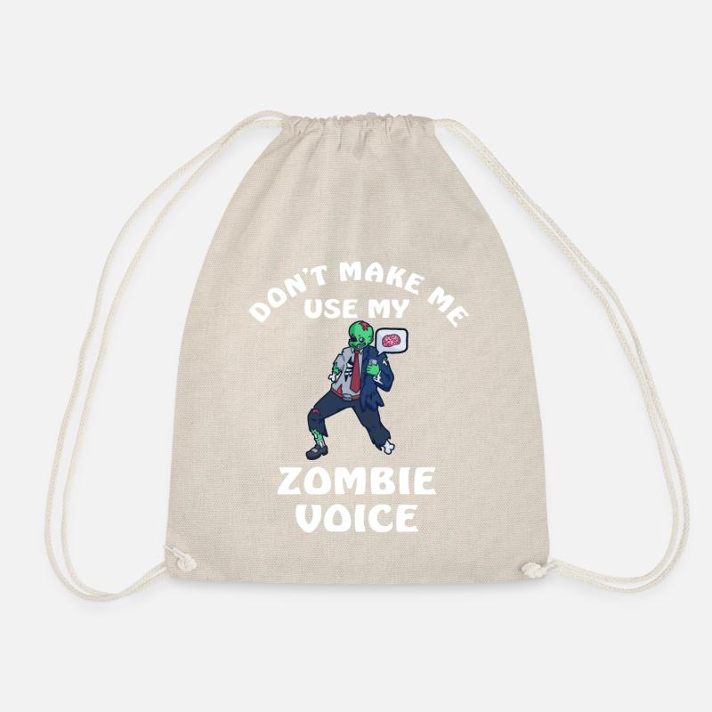 Dont Make Me Use My Zombie Voice - Turnbeutel - Natur