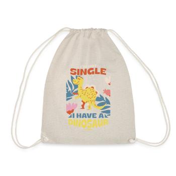 I'm Not Single I Have A Dinosaur - Drawstring Bag - nature - Front