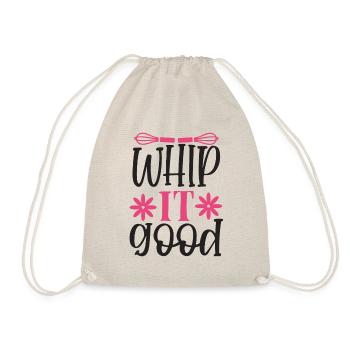 Whip It Good - drôle de dicton pour la cuisine - Sac de sport léger - nature - Devant