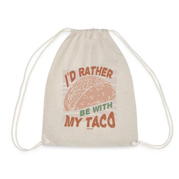 I'd Rather Be With My Taco - Drawstring Bag - nature - Front