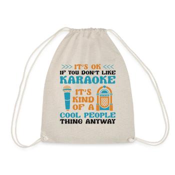 Karaoke Singer It's Ok If You - Turnbeutel - Natur - Vorne