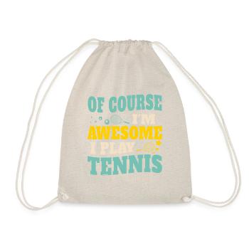 Of Course I'm Awesome I Play Tennis - Turnbeutel - Natur - Vorne
