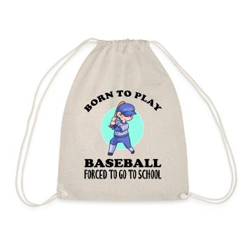 Born To Play Baseball Forced To Go To School - Turnbeutel - Natur - Vorne