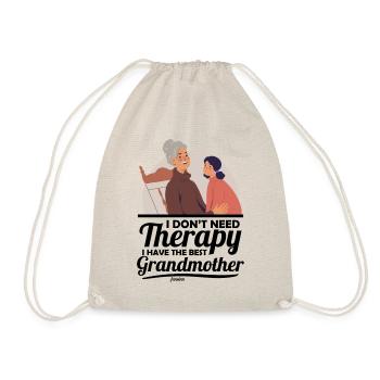I Don't Need Therapy I Have The Best Grandmother - Turnbeutel - Natur - Vorne