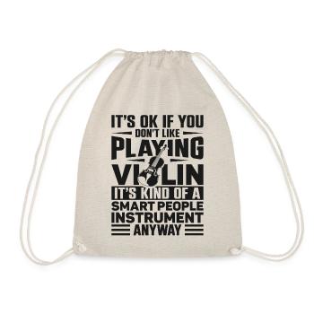 Violin Violinist It's Ok If You - Turnbeutel - Natur - Vorne