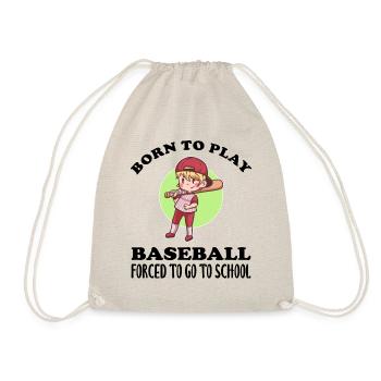 Born To Play Baseball Forced To Go To School - Turnbeutel - Natur - Vorne